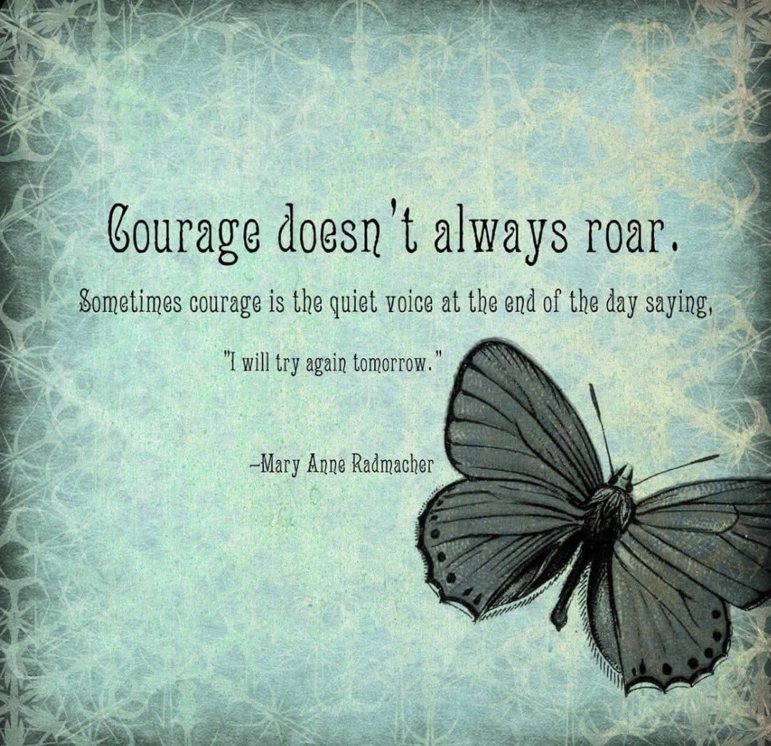 Inspirational quote about courage with a butterfly design